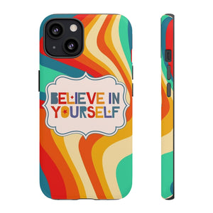 "Believe In Yourself" Inspirational Saying Retro Rainbow iPhone Case