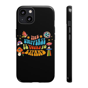 "The Universe Is Yours" Inspirational Saying 70's 80's Hippie Retro Artsy Phone Case